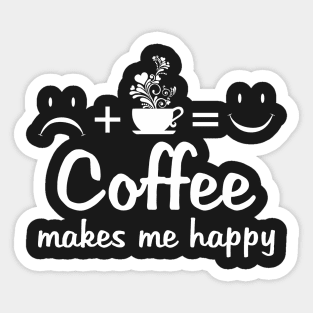 coffee makes me happy Sticker